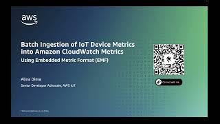 Batch Ingest of IoT Device Metrics into Amazon CloudWatch Metrics using Embedded Metric Format (EMF)