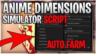 [EXTREME] Anime Dimensions Simulator Script Hack Auto Farm Dungeons & Skills - Roblox 2024