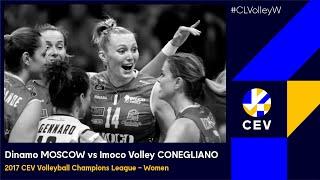 Dinamo MOSCOW vs Imoco Volley CONEGLIANO FULL MATCH - 2017 #CLVolleyW