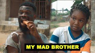 MY MAD BROTHER (Brosjaykay Comedy)