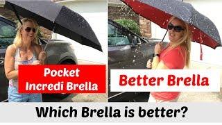 Better Brella vs. Pocket Incredi Brella