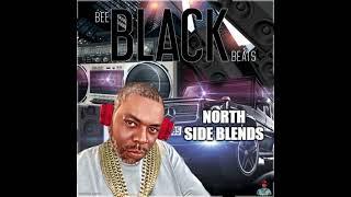 Bee Black Beats " North Side Blends" WITHOUTWARNINGRADIO.COM