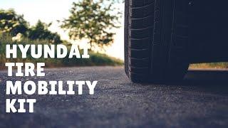 How to use the Hyundai Tire Mobility Kit