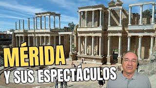 MÉRIDA Y SUS ESPECTÁCULOS