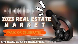 2023 Real Estate Market Headlines Wrong?