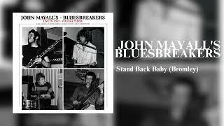 John Mayall & The Bluesbreakers "Stand Back Baby (Bromley)" {Official Audio}