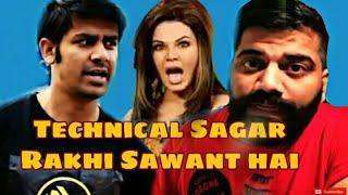 Technical Guruji reply to Technical sagar "yeah toh rakhi sawant wali bat  "