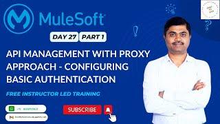 MULESOFT TRAINING DAY27 API MANAGEMENT - CONFIGURING BASIC AUTHENTICATION POILCY