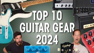 Top 10 Guitar Gear Of 2024 | Our Favourite Guitars, Pedals and Amps