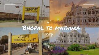 bhopal to mathura vlog.. #vlog #bhopal #mathura #virandavan #foryou #explore #souravjoshivlogs