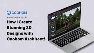 How to create stunning 3D designs Designs with COOHOM ARCHITECT | Beginner’s Guide