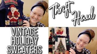 THRIFT HAUL [Ep. 94] | VINTAGE HOLIDAY SWEATERS | DECEMBER 2021!!!