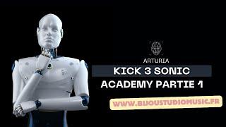 Arturia Gratuit Les clés de la composition Kick 3 Sonic Academy Partie 1