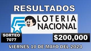 RESULTADO LOTERÍA NACIONAL SORTEO #7077 DEL VIERNES 10 DE MAYO DEL 2024 /LOTERÍA DE ECUADOR/