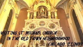 Visiting St Michaels Church In Old Town | Chicago IL