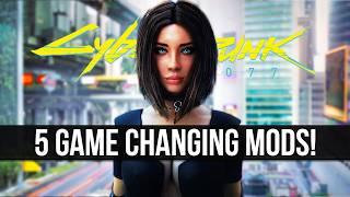 5 Game Changing Mods for Cyberpunk 2077