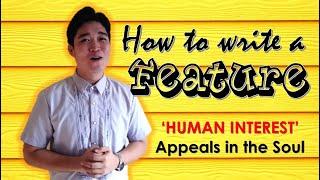 WRITING A FEATURE I E-Learning Series I JERIC CABUG