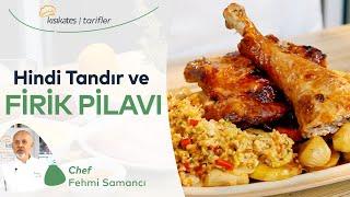 Hindi Tandır ve Firik Pilavı Tarifi - Fehmi Samancı