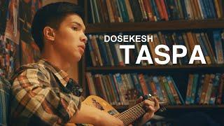 Dosekesh - Taspa