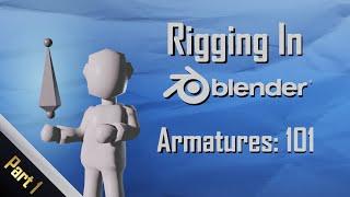 Rigging in Blender 2.93 - Part 1: Introduction To Armatures