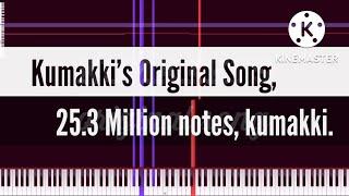 [Black Midi] Kumakki’s Original Song, 25.3 Million notes, kumakki.