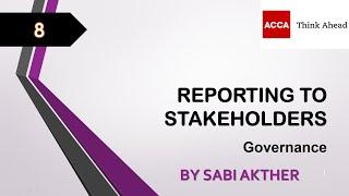 ACCA I Strategic Business Leader (SBL) I Reporting to Stakeholders - SBL Lecture 8