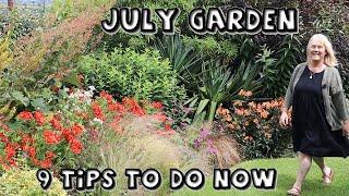 July Garden Tour with 9 Tips on What to Do Now