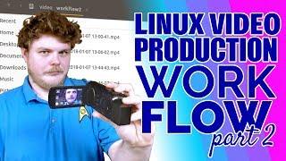 THE SOFTWARE I USE | LINUX VIDEO PRODUCTION WORKFLOW PART 2