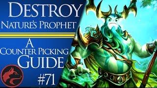 How to counter pick Nature's Prophet - Dota 2 Counter picking guide #74