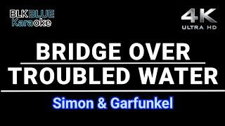 Bridge Over Troubled Water - Simon & Garfunkel (karaoke version)