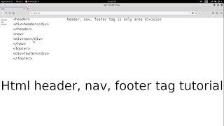 Html header, nav, footer tag tutorial