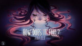 Anna Blue - How Does It Feel? (official lyric video)