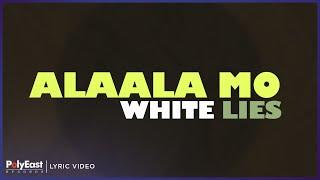 White Lies - Alaala Mo (Lyrics on Screen)