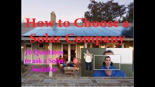 How to Choose a Solar Company:  10 Questions You Should Ask a Solar Installer