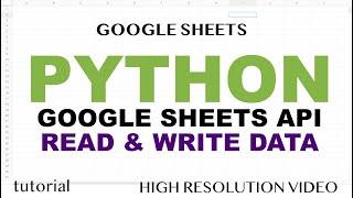 Google Sheets - Python API, Read & Write Data