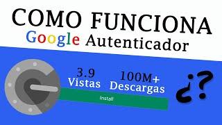 Autenticador de Google ¿Qué es? como FUNCIONA o activar el Authenticator