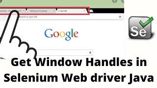 Get Window Handles In Selenium Web driver Java|Get Current window handle in selenium