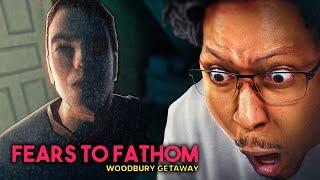 FEARS TO FATHOM: Woodbury Getaway