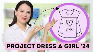 Let's sew a DRESS with FREE pattern for Project "Dress A Girl" 2024!