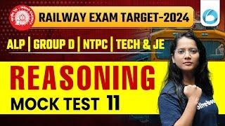 Reasoning for Railway Exams | NTPC, ALP, Group D, Tech & JE | Reasoning Mock Test - 11