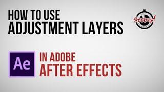 How to Use Adjustment Layers in After Effects