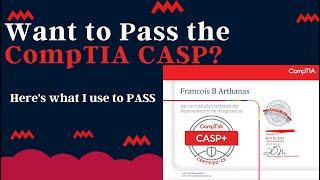 Want to Pass the CompTIA CASP?  Here's what I use to PASS!