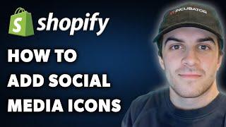 How to Add Social Media Icons to Shopify (Full 2024 Guide)