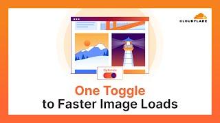 Automatically reduce image sizes and boost load speeds with Cloudflare's image optimization services