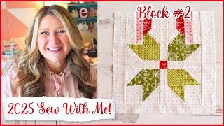  2025 Sew With Me Block #2 | (Beginner-Friendly Quilt Block and Cross Stitch of the Month!)