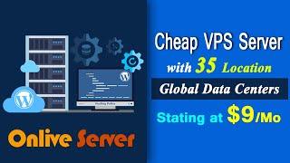 Cheap VPS Server Hosting Plan with 35 Global Data Centers - Onlive Server