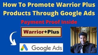 How To Promote Warrior Plus Products Through Google Ads