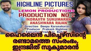 HIGHLINE PICTURES In LEMON PRODUCTIONS PRODUCTION NO 2 INDRAJITH SUKUMARAN ANASHWARA RAJAN