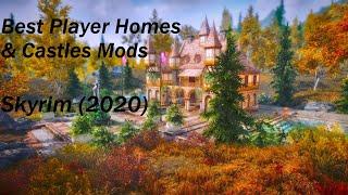 Best Player Home & Castle Mods - Skyrim (2020)