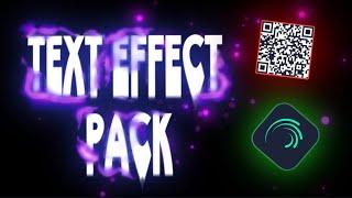 Alight Motion | Text Effect Preset Pack (QR + XML)